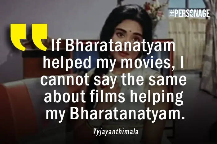 Vyjayanthimala Quotes