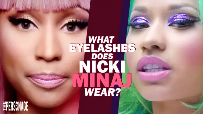 What Eyelashes Does Nicki Minaj Wear